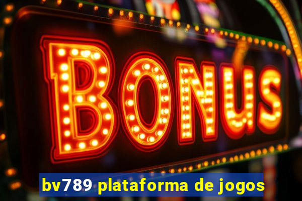 bv789 plataforma de jogos